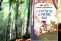 “Il sentiero di pietre blu” – Lia Levi e Simone Calderoni