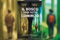“Il bosco dove tutto cominciò” – Tommaso Sacchi e Rossella Köhler